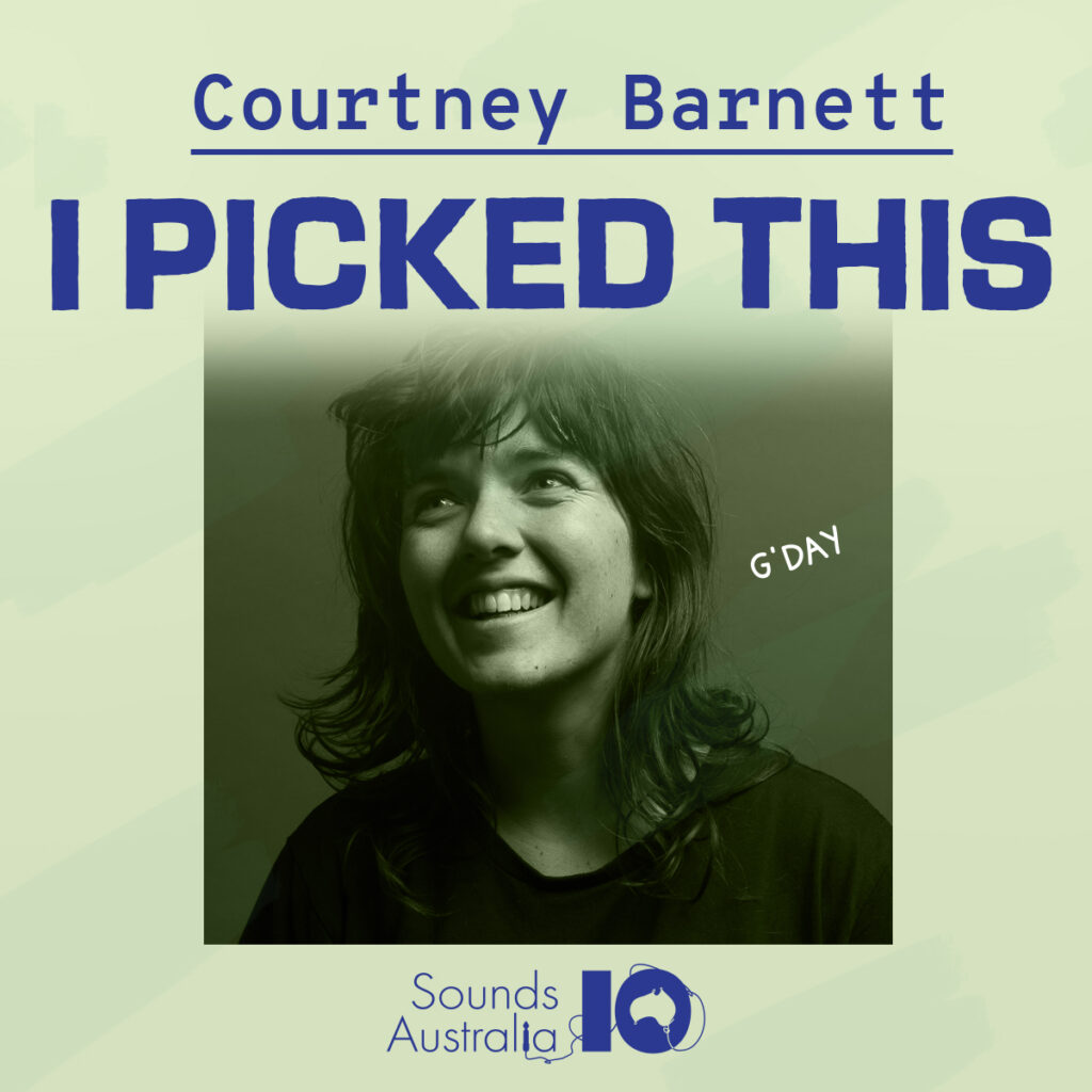 I Picked This – Courtney Barnett