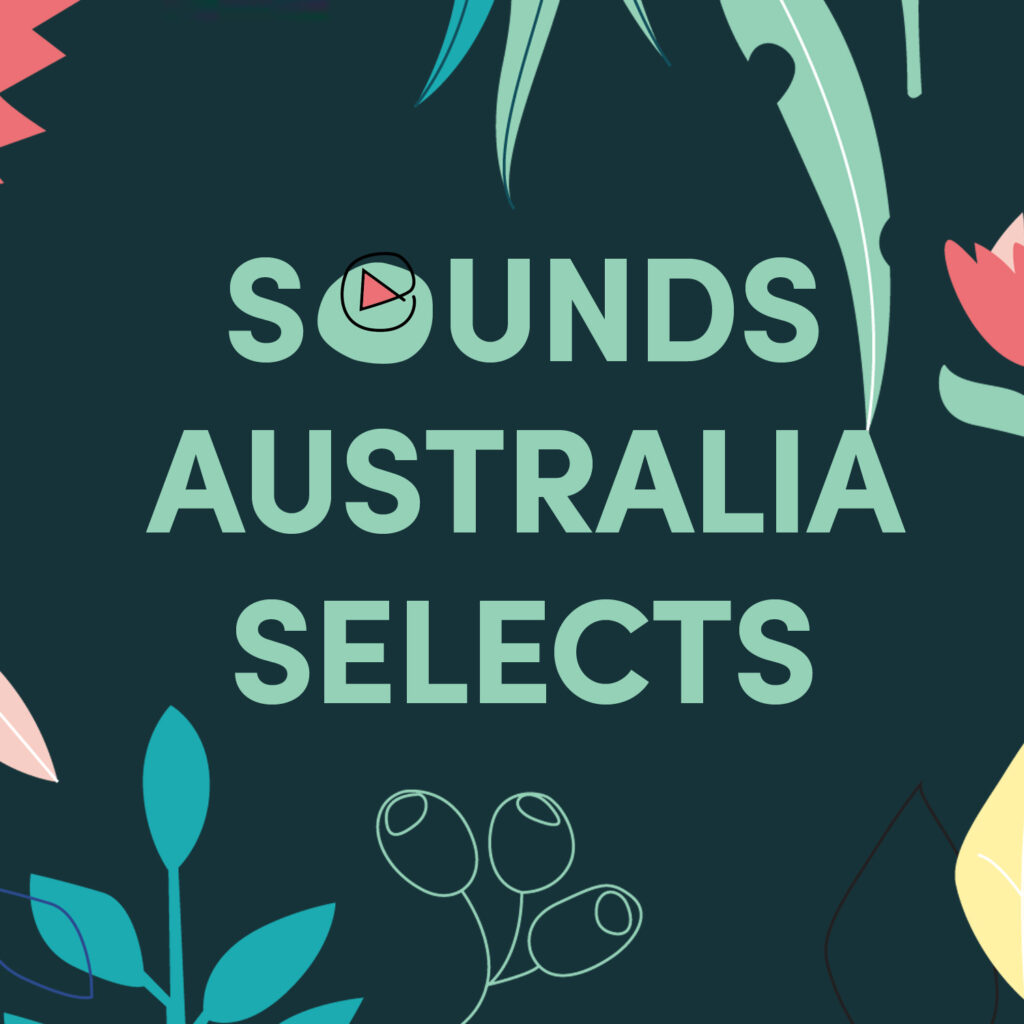 Sounds Australia Selects