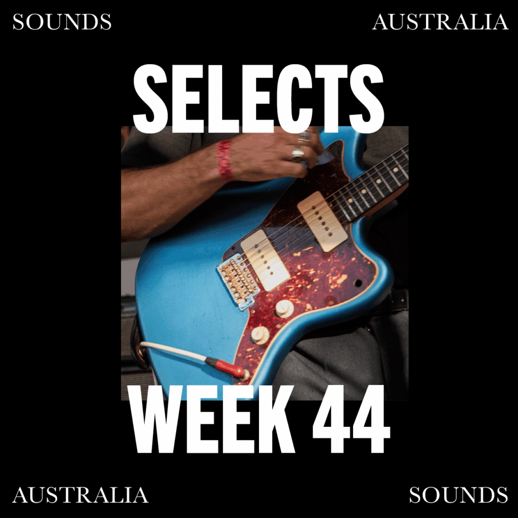 Sounds Australia Selects – Week 44