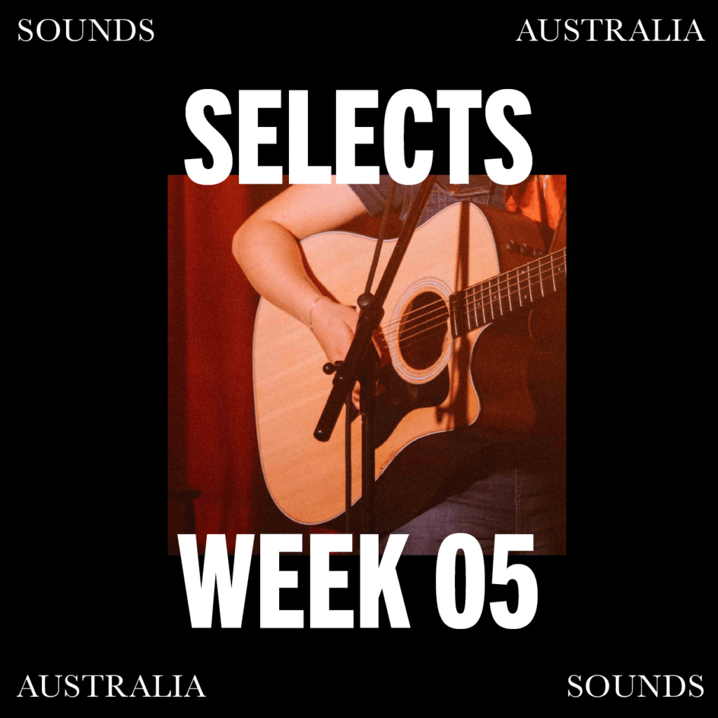 Sounds Australia Selects – Week 5