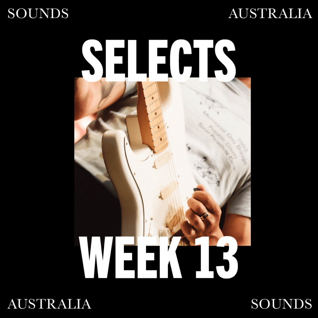 Sounds Australia Selects – Week 13