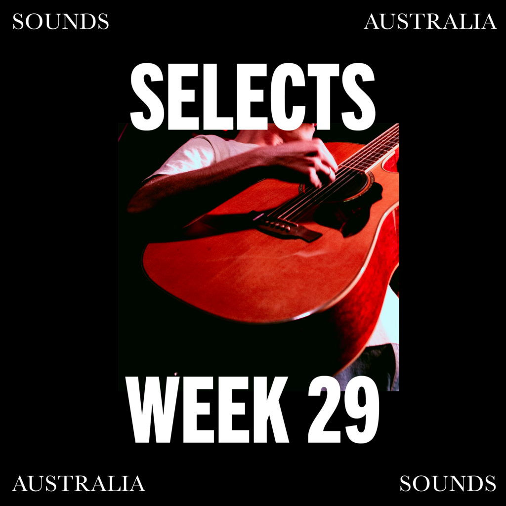 Sounds Australia Selects – Week 29