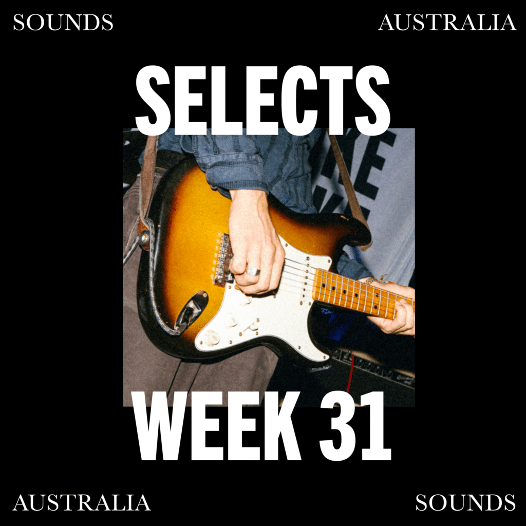 Sounds Australia Selects – Week 31