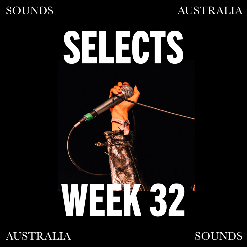 Sounds Australia Selects – Week 32