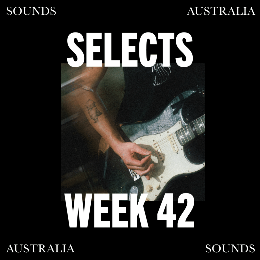 Sounds Australia Selects – Week 42