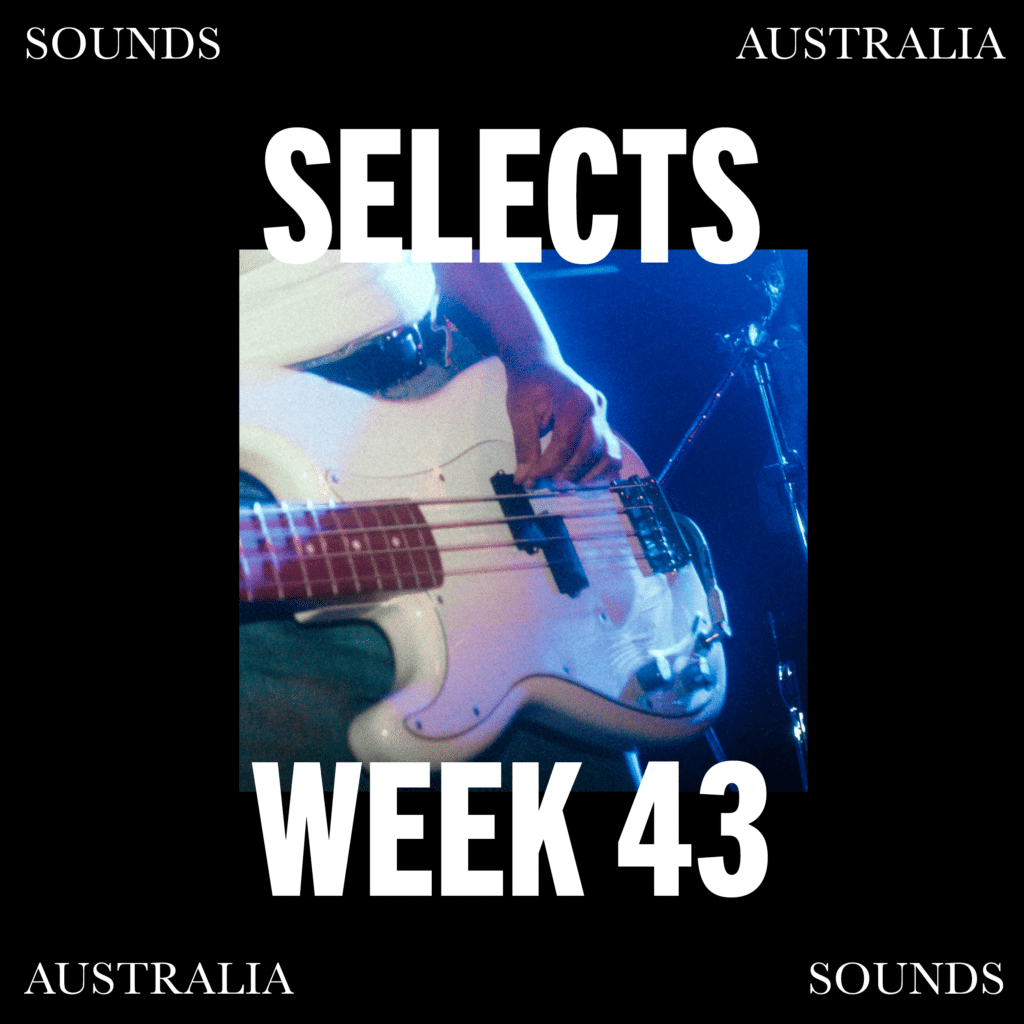 Sounds Australia Selects – Week 43